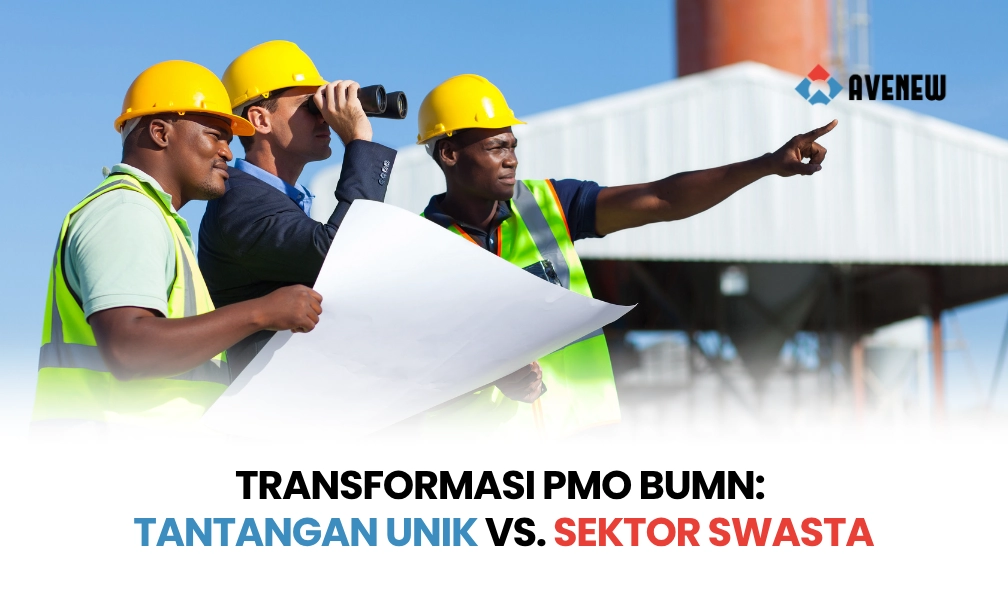 Transformasi PMO di Lingkungan BUMN, Tantangan Unik yang Tidak Ditemukan di Sektor Swasta