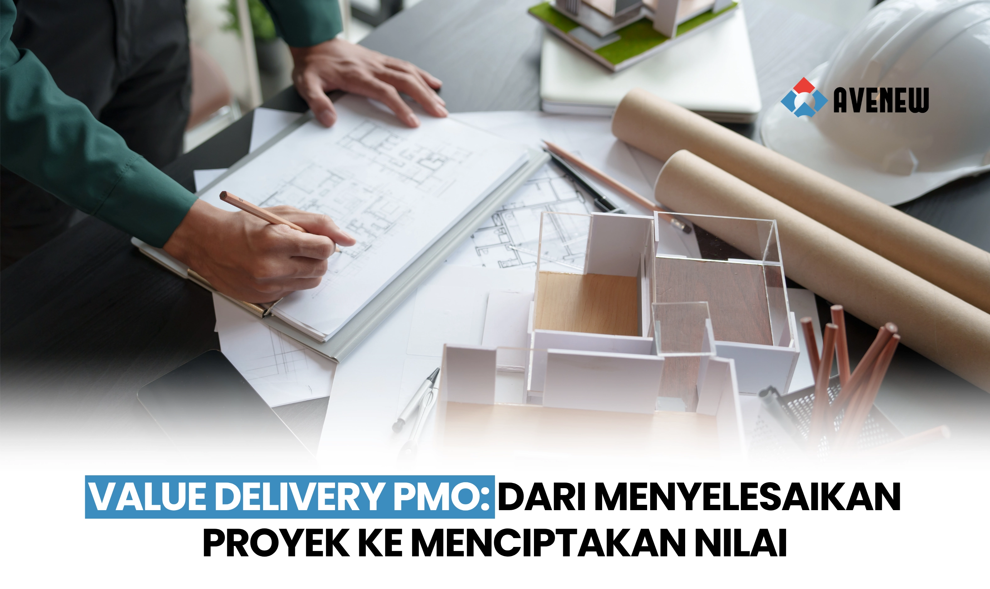 Value Delivery dalam PMO, Menggeser Fokus dari Menyelesaikan Proyek ke Menciptakan Nilai Nyata bagi Organisasi