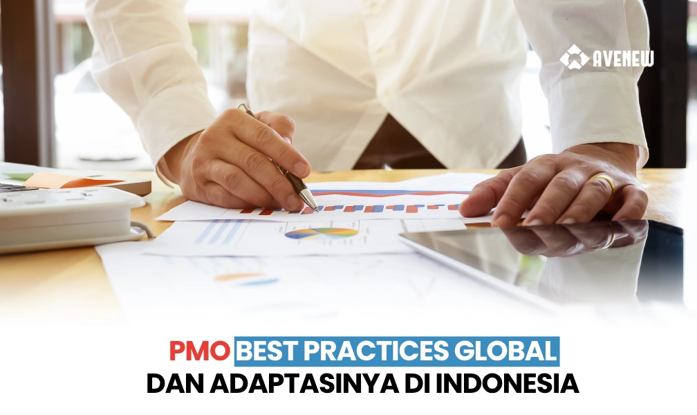 PMO Best Practices dari Perusahaan-Perusahaan Kelas Dunia dan Bagaimana Mengadaptasinya untuk Konteks Indonesia
