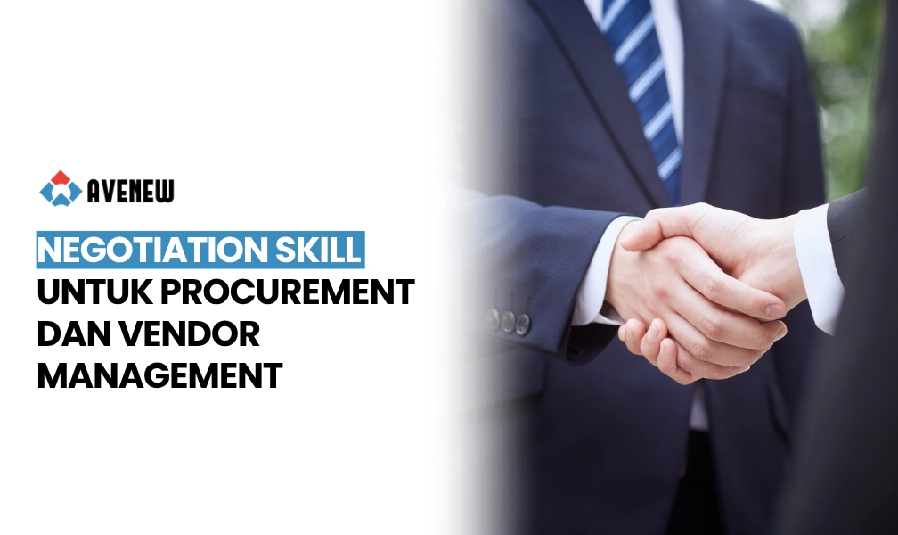 Negotiation Skill untuk Procurement dan Vendor Management