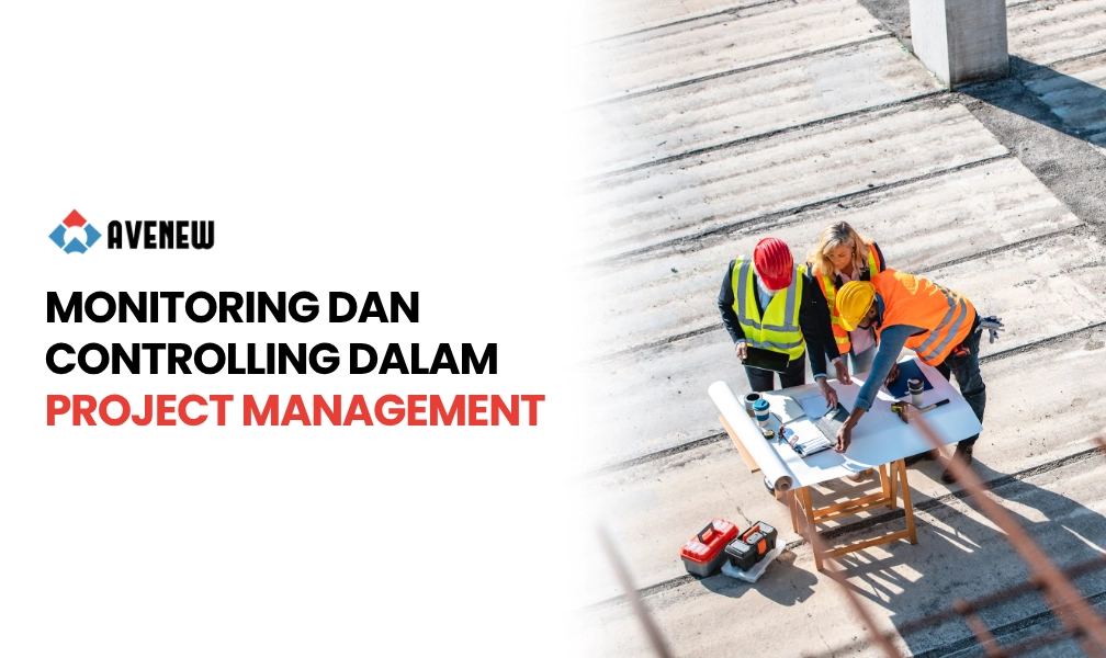 Monitoring dan Controlling dalam Project Management